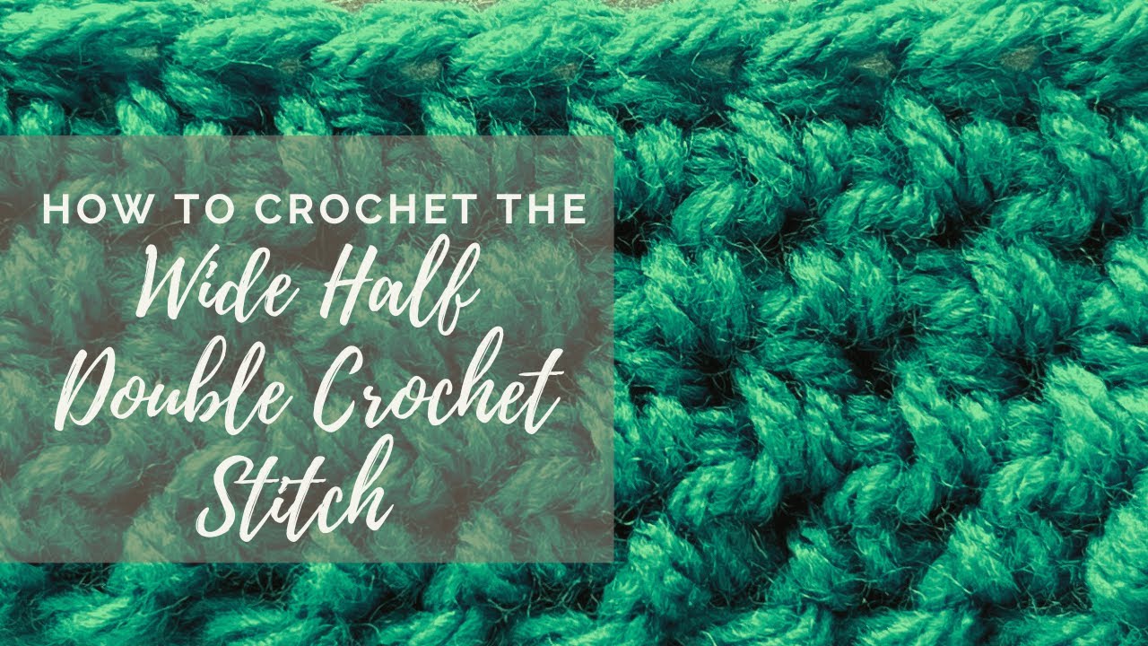 Wide Half Double Crochet Stitch