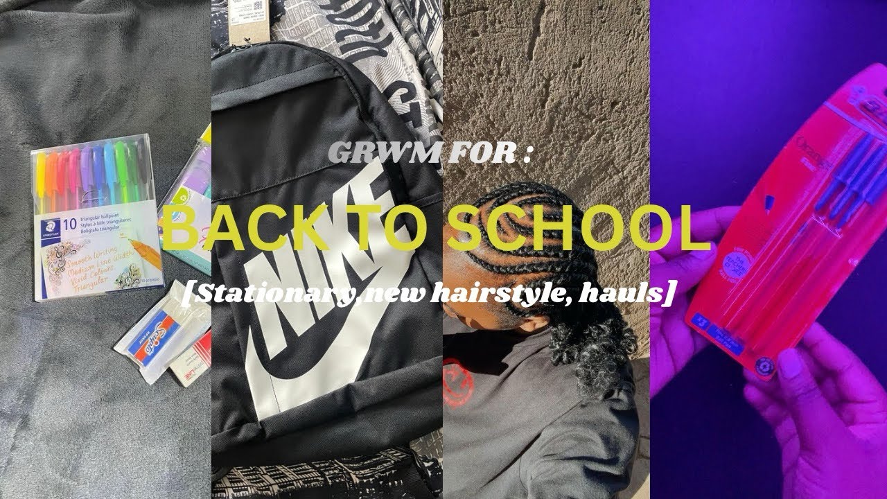 GRWM FOR: back to school || stationary,shopping,haul,hair,books|| SOUTH AFRICAN YOUTUBER 