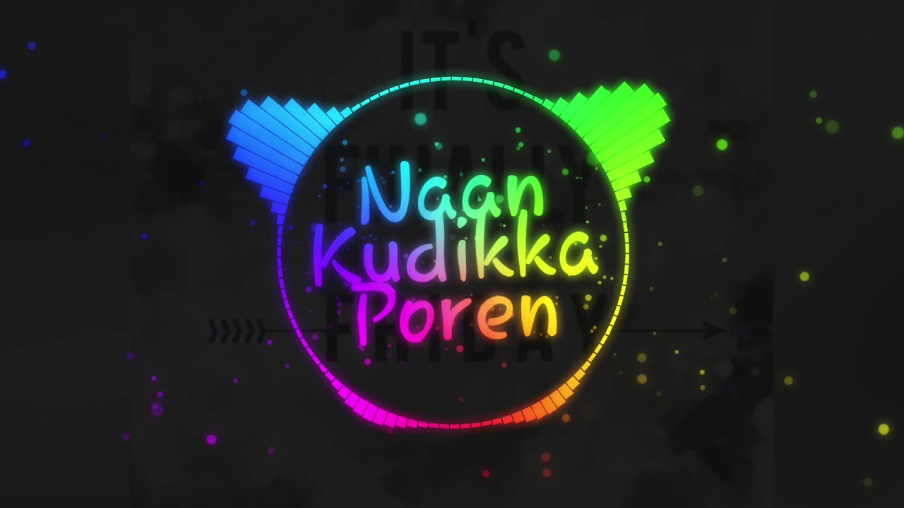 Naan kudikka poren  remix  Dj arun