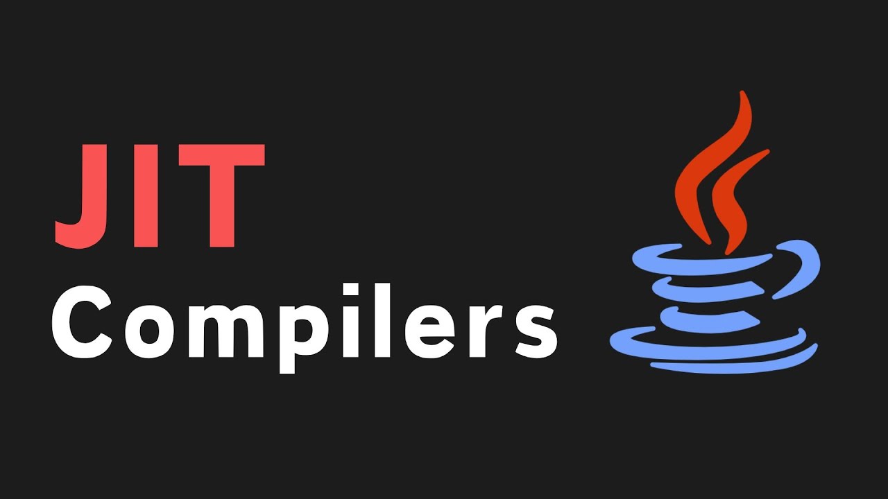 Just-In-Time (JIT) Compilers Explained