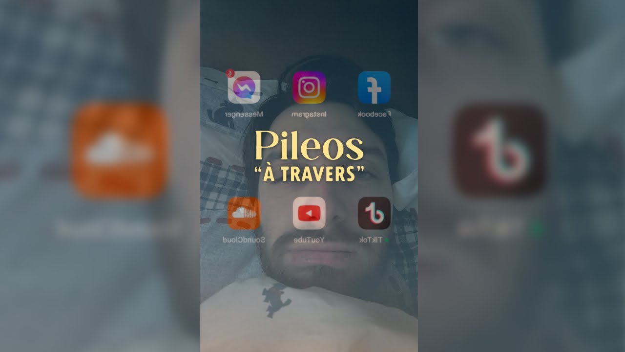 Pileos &bull; &Agrave; Travers (Clip Officiel)