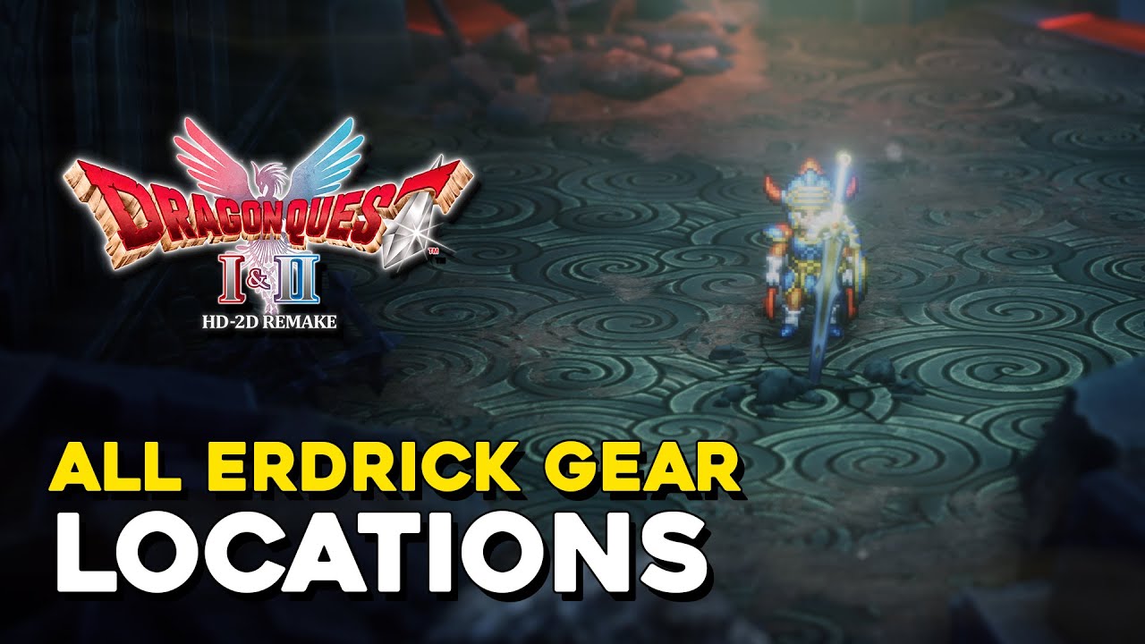 Dragon Quest 1 HD-2D Remake All Erdrick Gear Locations (Erdrick's Legacy Trophy Guide)