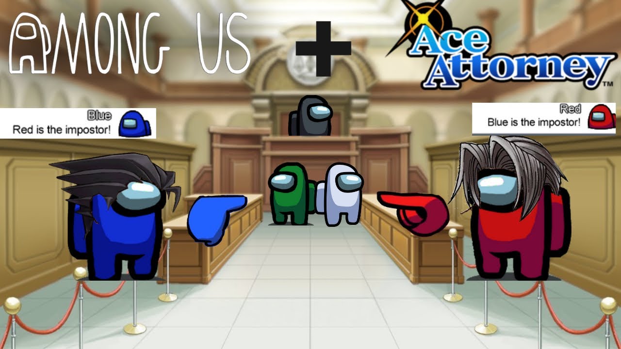 AMONG US but it’s... Ace Attorney?
