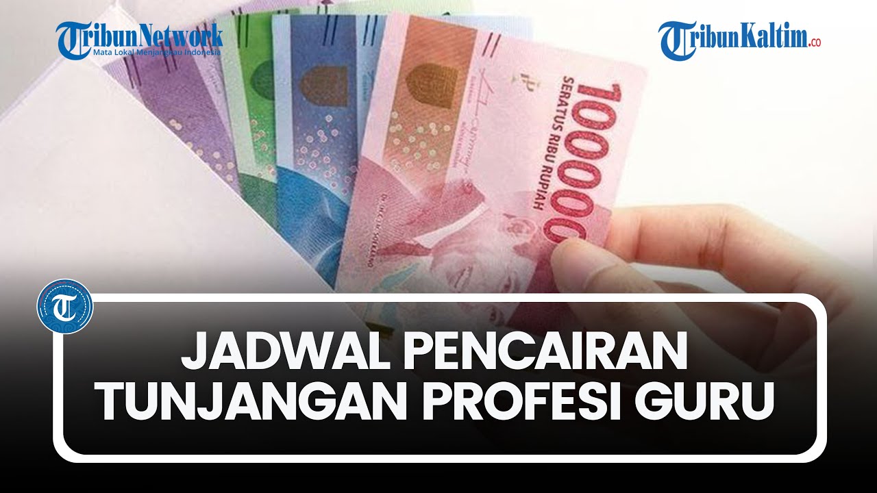 Cek Jadwal Pencairan Tunjangan Profesi Guru Triwulan ke-4