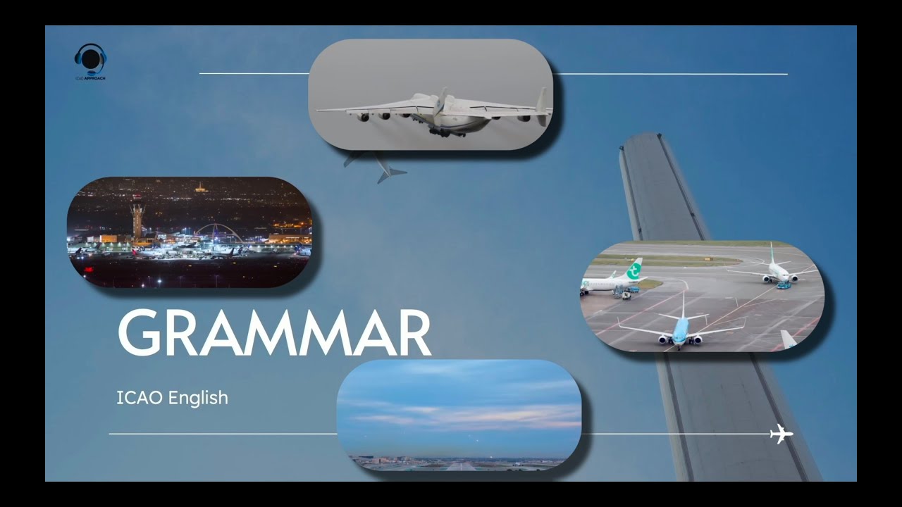 Aviation English. Grammar Part I