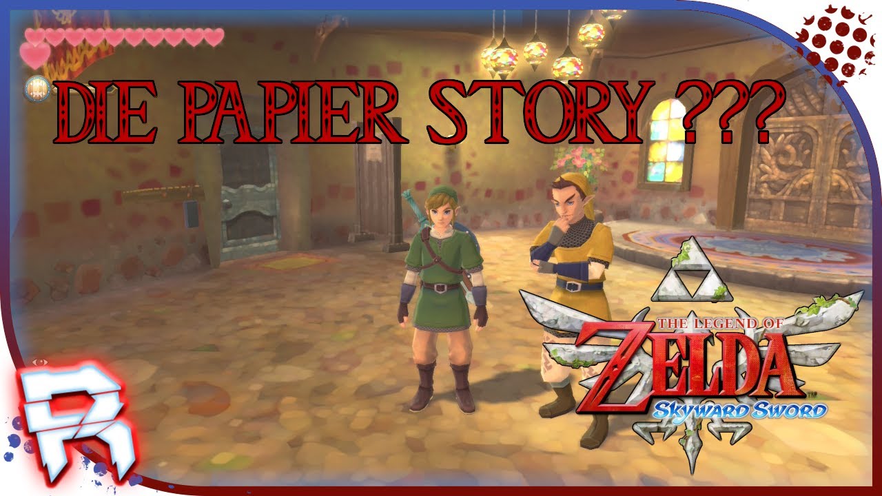 Die PAPIER STORY | The Legend of ZELDA | Komplette STORY 📜 | Nintendo SWITCH | #034 | Skyword Sword