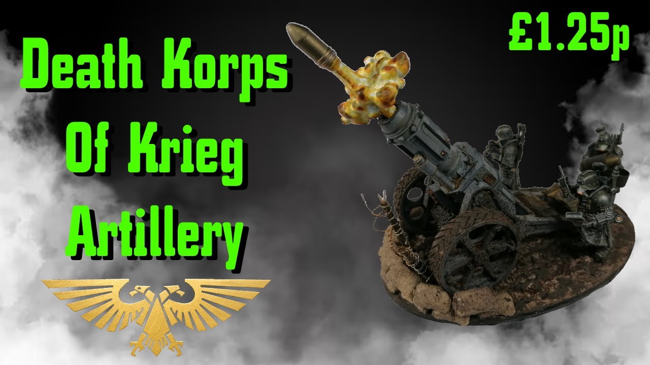 Death Korps of Krieg Artillery and Crew (Printed Proxy) DKOK 40k