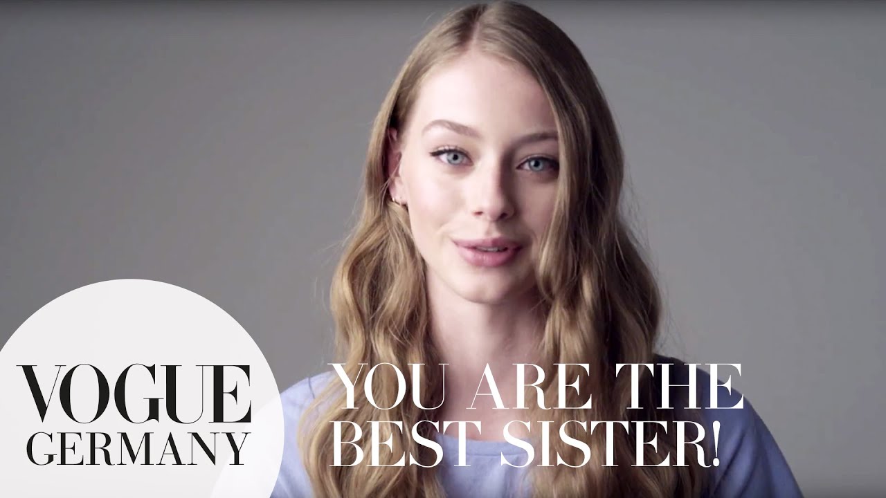 You're the best sister – A Message for you by Lauren de Graaf for VOGUE