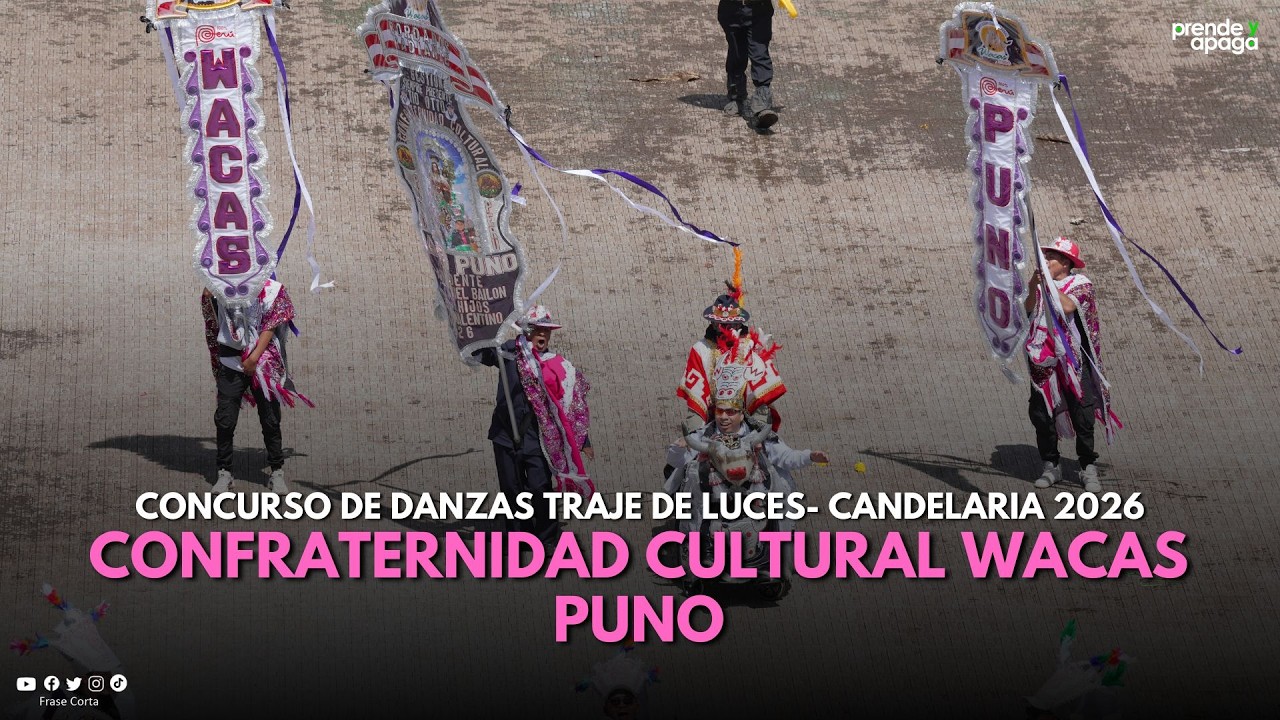 #Puno: Confraternidad Cultural Wacas Puno - Festividad Virgen de la Candelaria 2026