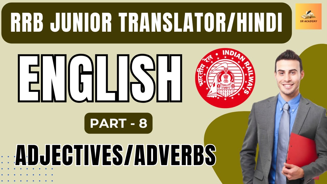 RRB Junior Hindi Translator (JHT) Exam Preparation [English] Part- 8: Adjectives/Adverbs