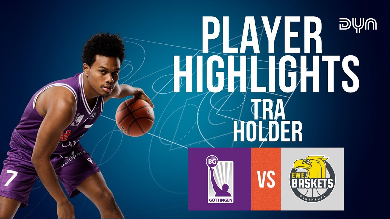 🌪️Tra Holder (19 points) Highlights vs. EWE Baskets Oldenburg | easyCredit BBL | Dyn Basketball