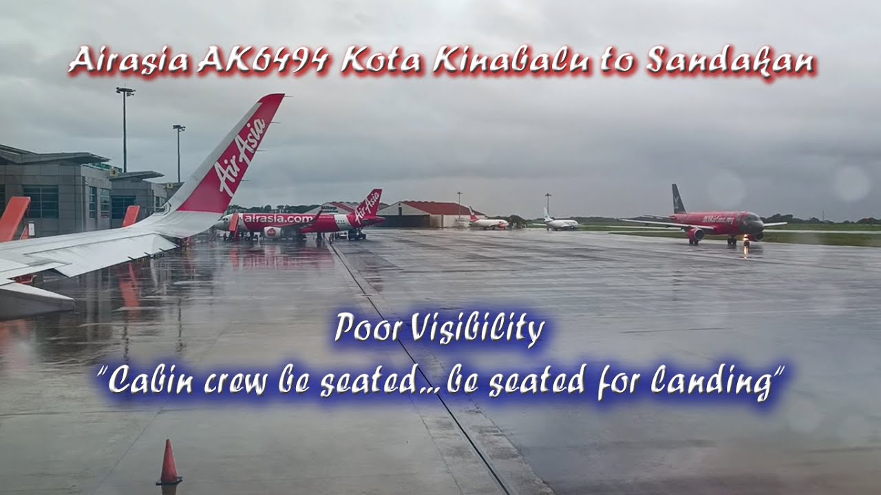 Airasia AK6494 =Poor Visibility + 