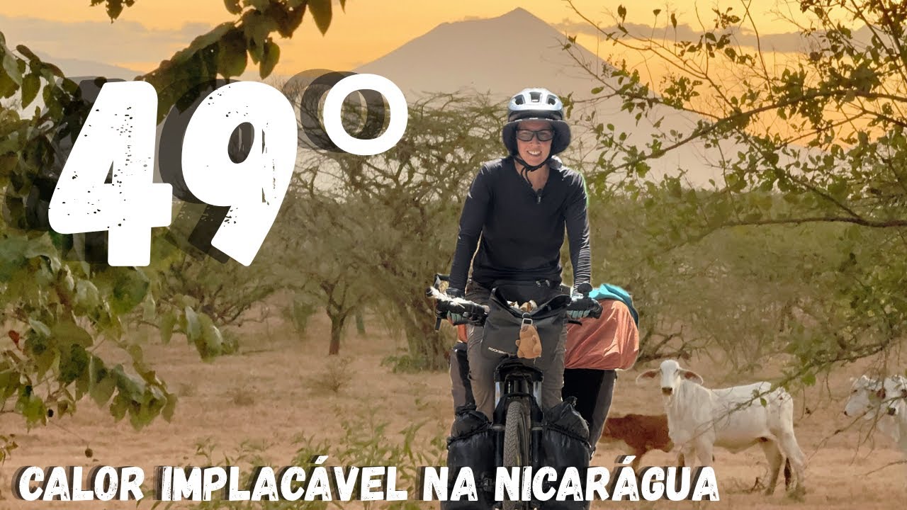 T5.22 | Como é possível pedalar com temperaturas tão extremas na nas planícies da Nicarágua
