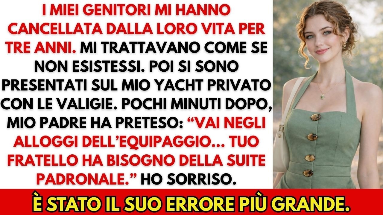 I Miei Genitori Mi Hanno Cancellata Per Tre Anni Poi Hanno Visto Il Mio Yacht e Papà Ha Chiesto Sold