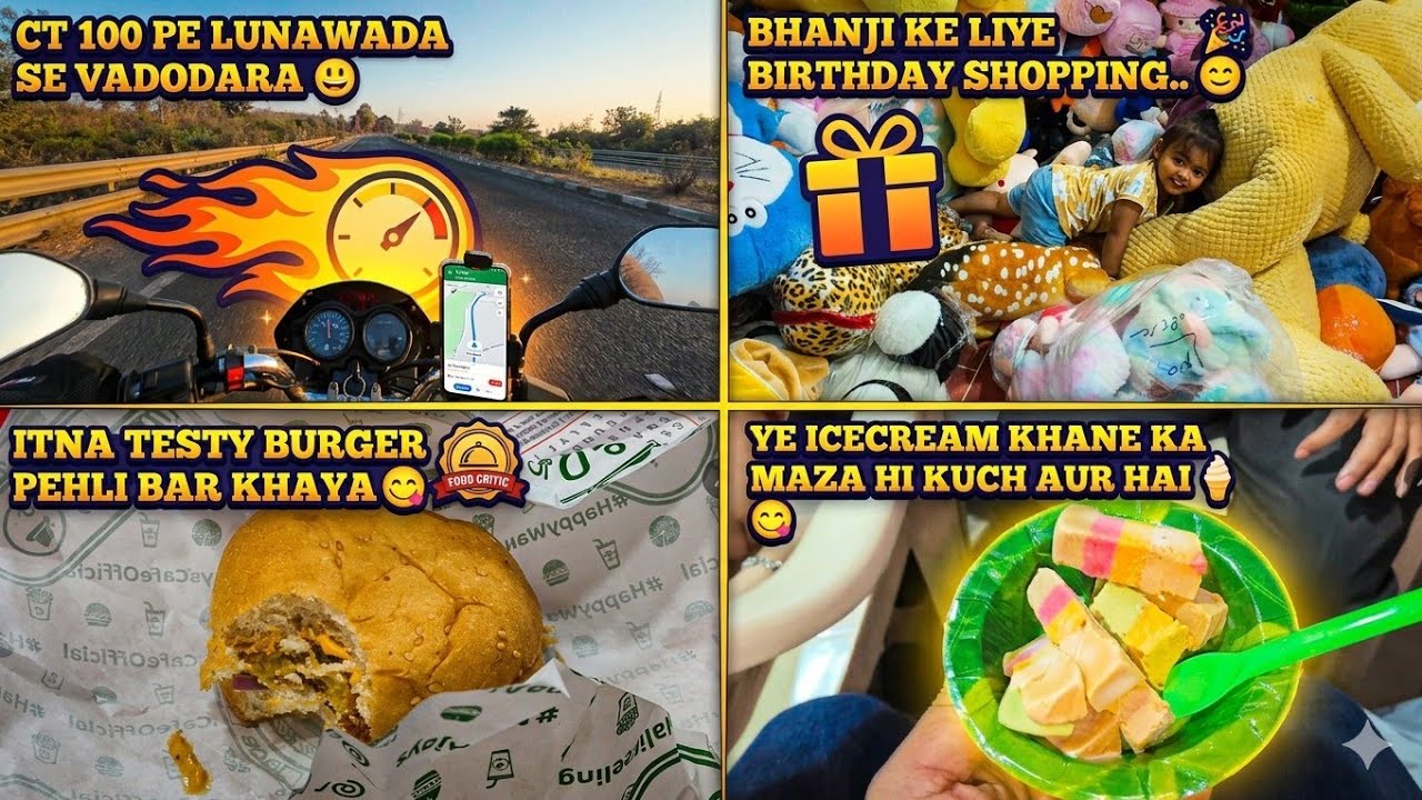 CT 100 PE 125 KM VADODRA || BHANJI KE BIRTHDAY KI TAGDI SHOPPING || VADODRA KA TESTEY FAST FOOD 😃😋
