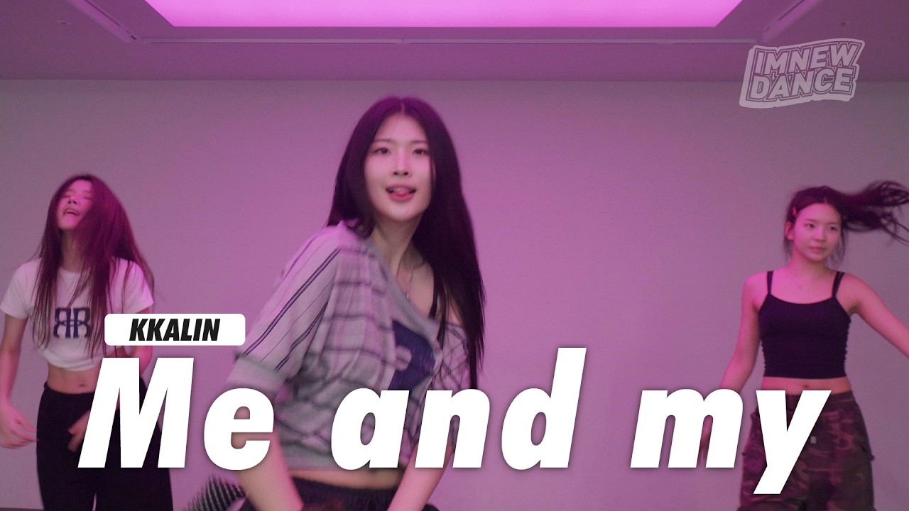 BLACKPINK - Me and my / Kkalin Choreography