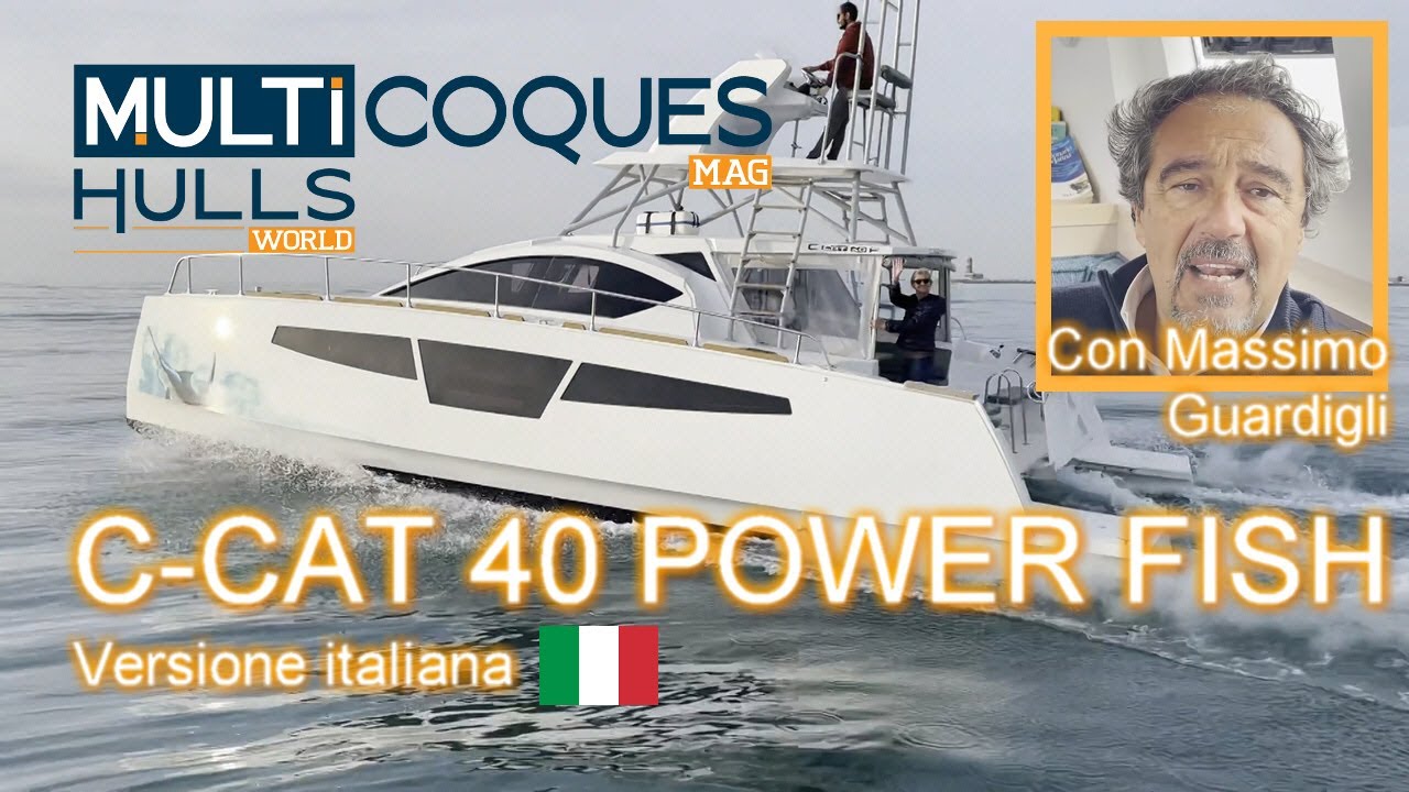 C-Cat 40 Power Fish Catamaran - Test di navigazione con Massimo Guardigli