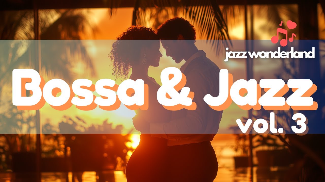 Romantic Bossa Nova Jazz for Couples 💑 | Perfect Date Night Music at Home