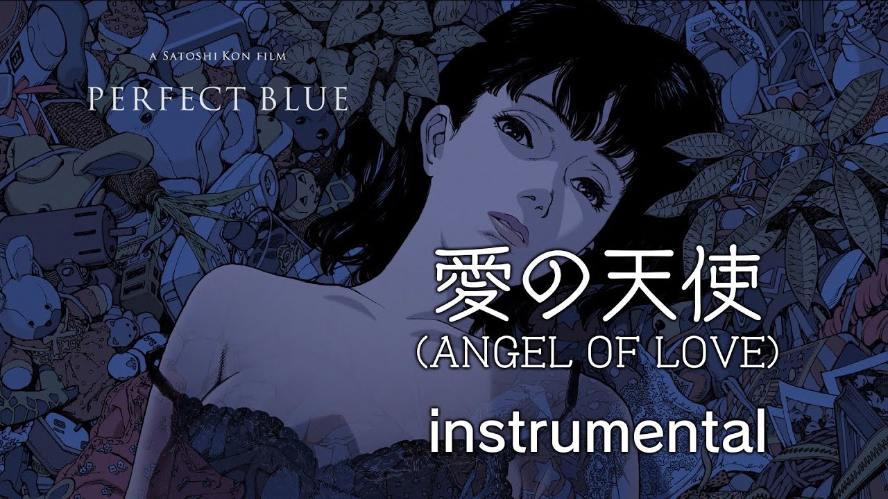 CHAM - 愛の天使 (Angel of Love) Fan-made instrumental / 今敏 PERFECT BLUE