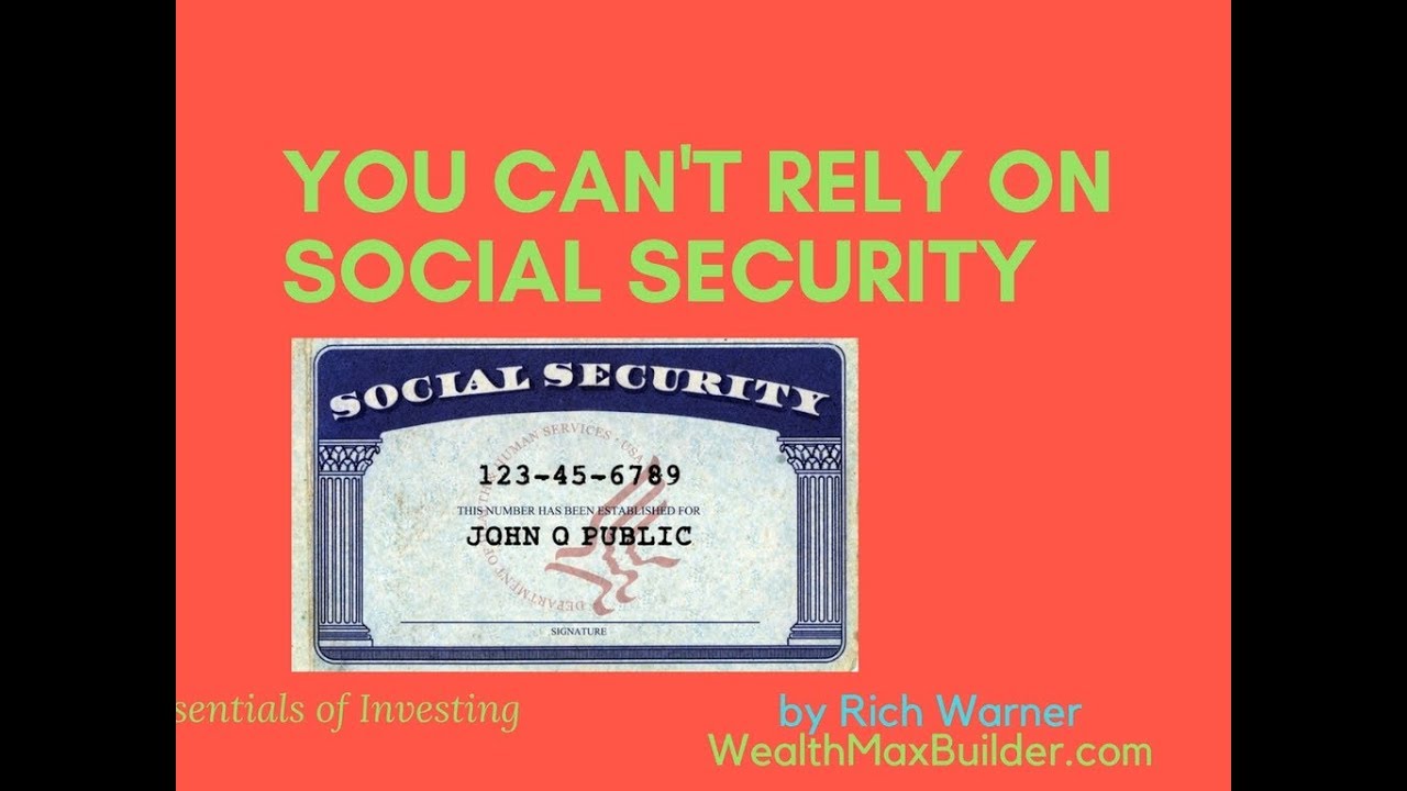 Will You Able to Rely on Social Security?  Essentials of Investing Series