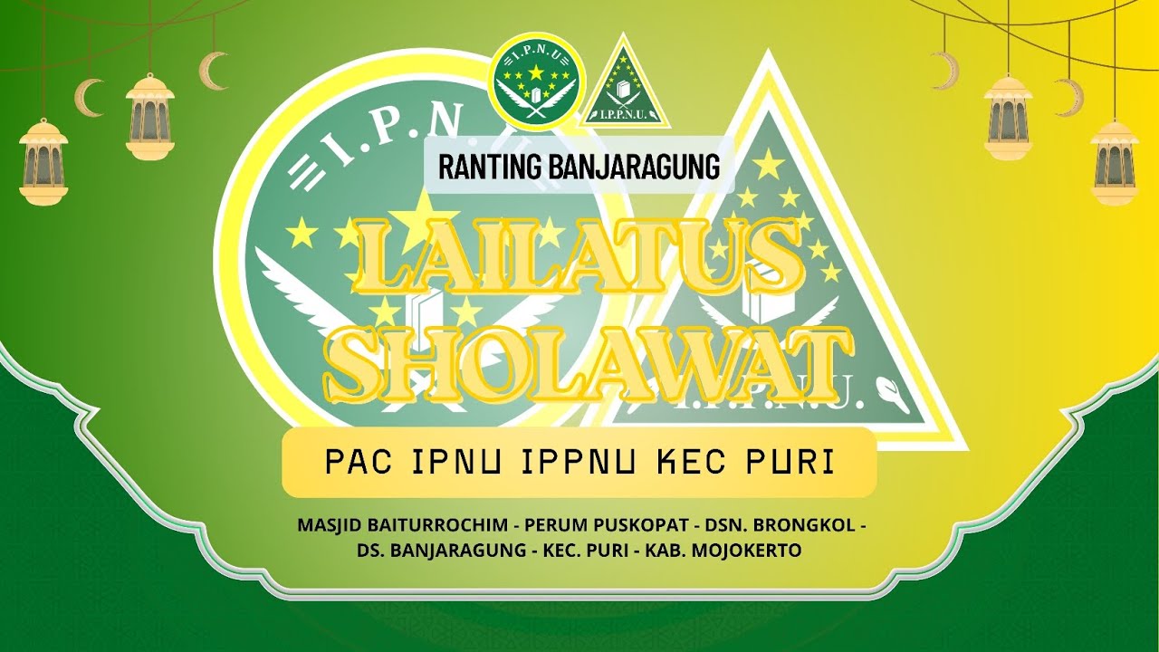 LAILATUS SHOLAWAT 2026 MOJOKERTO || PR IPNU IPPNU BANJARAGUNG • PURI MOJOKERTO