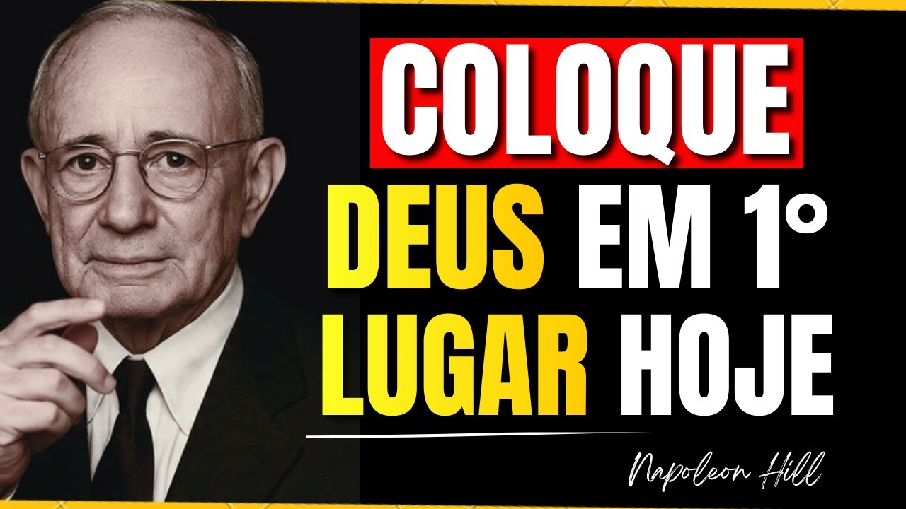 COLOQUE DEUS  EM 1° LUGAR E TENHA A MENTALIDADE MILIONÁRIA PARA CRESCER EM 2026 | Napoleon Hill