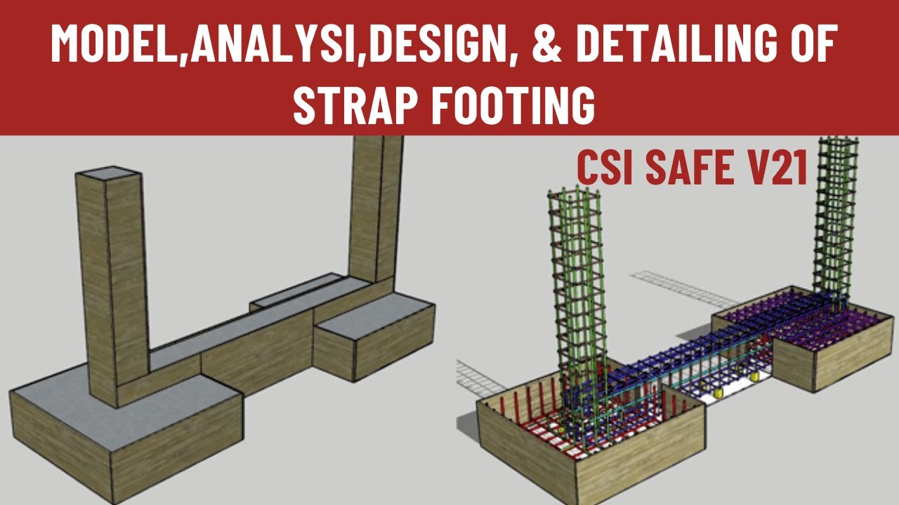 Mastering  Strap footing: Modeling, Analysis , Design, and Detailing |civil engineering|