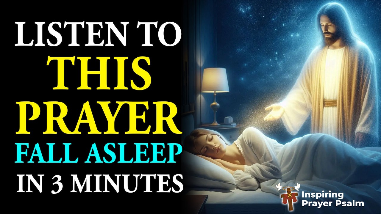 🌙✨PRAYER for SLEEP, LISTEN and you will FALL ASLEEP in 3 minutes, JESUS will be WITH YOU TONIGHT🌙✨
