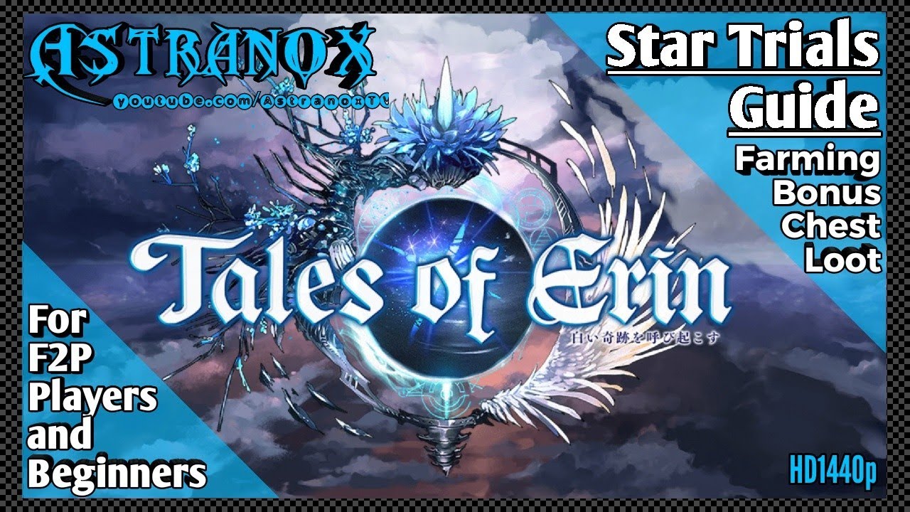 TALES OF ERIN Star Trials guide for Free to Play players and Beginners - Cosmos System ToE Tips F2P