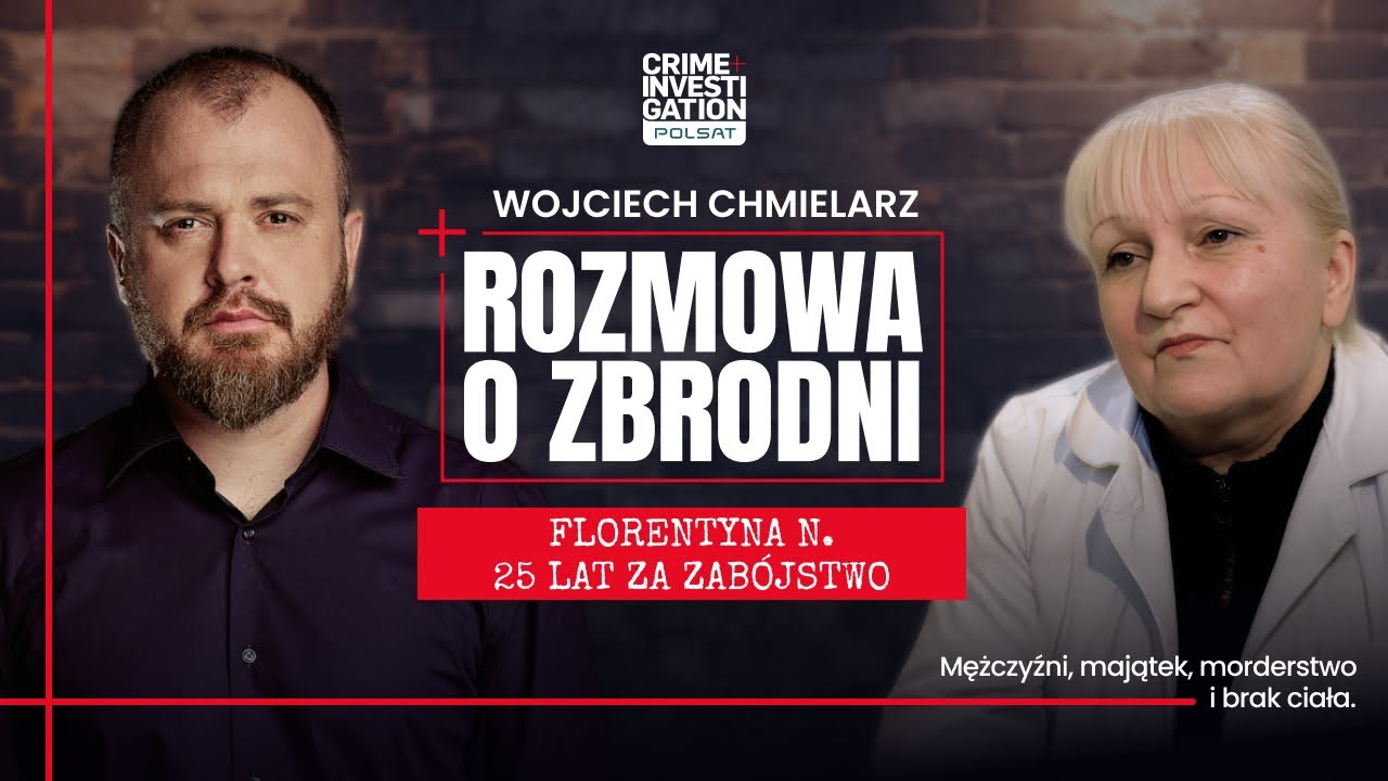 Zabiła dla pieniędzy. Rozpuściła ciało w kwasie. Wojciech Chmielarz rozmawia z Florentyną N.
