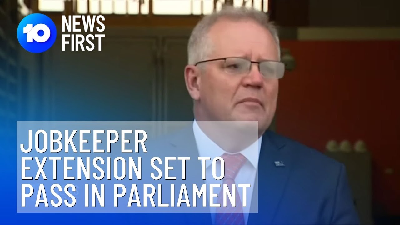 JobKeeper Extension Set To Pass In Parliament | 10 News First