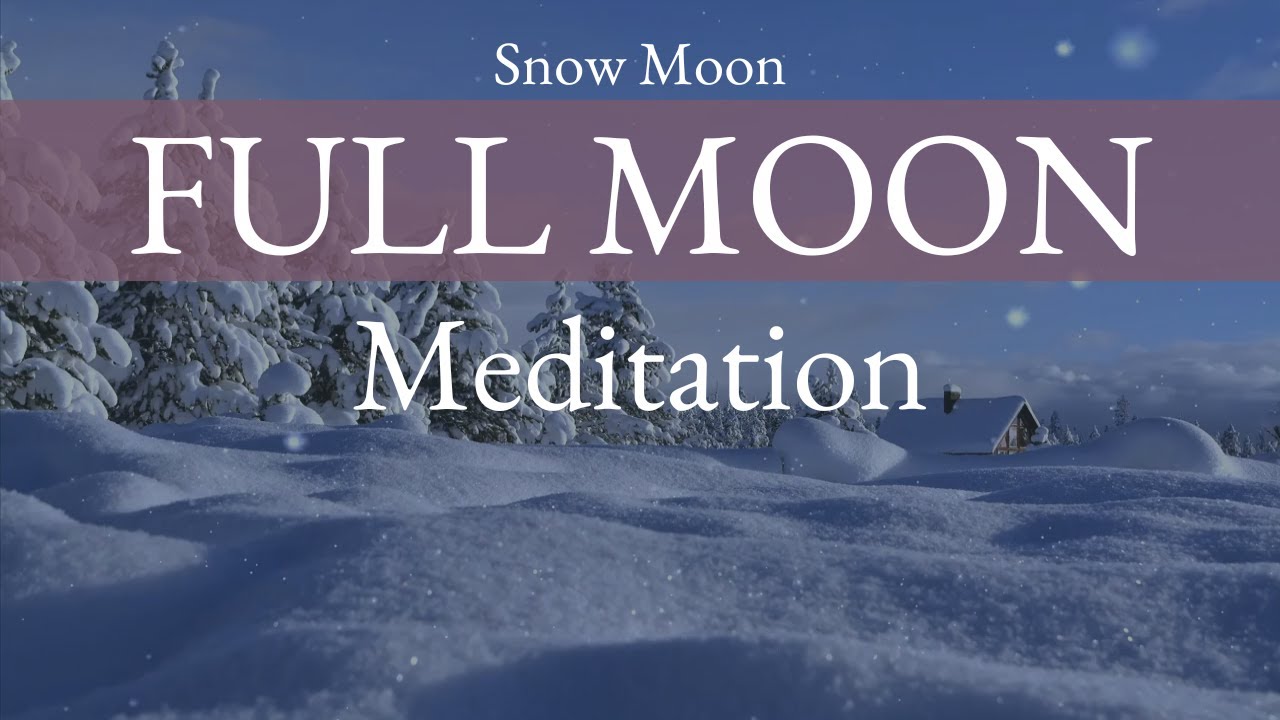 Full Snow Moon Guided Meditation