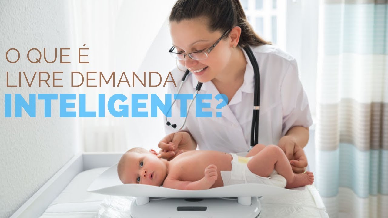 O que é LIVRE DEMANDA INTELIGENTE na Amamentação? ANDRESSA BORTOLASSO