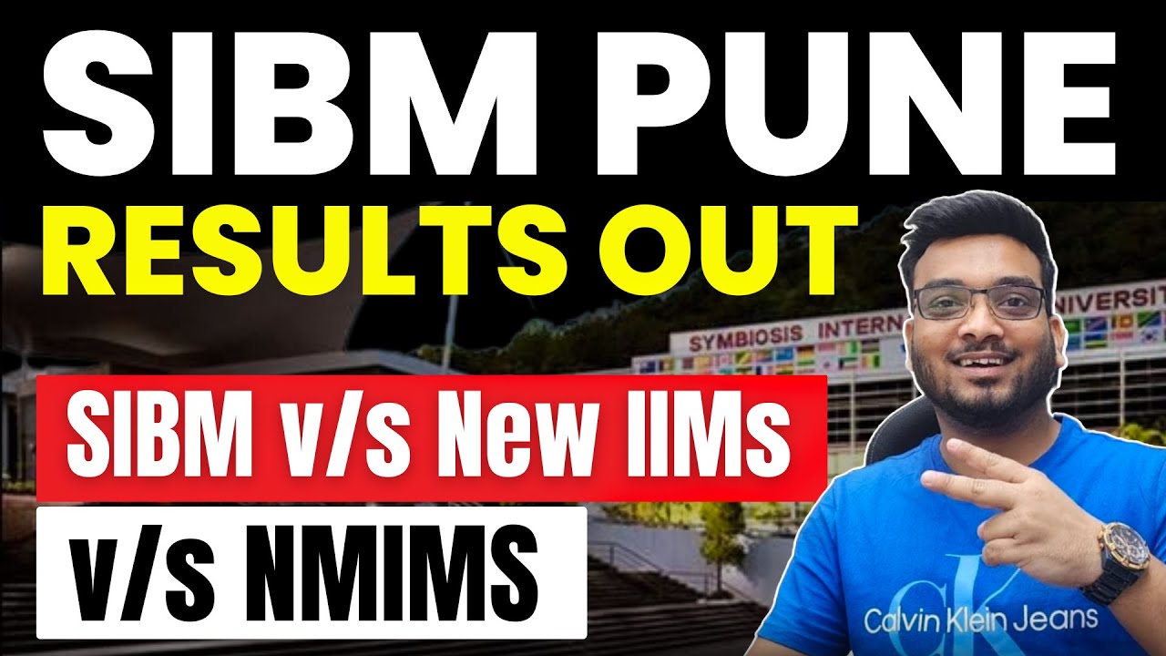 SIBM Pune Results Out | SIBM vs New IIMs vs NMIMS | Waitlist Movement | Placements, Brand Value