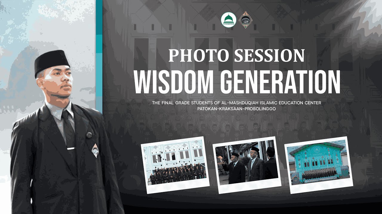 PHOTO SESSION | WISDOM GENERATION | PONDOK PESANTREN AL-MASHDUQIAH
