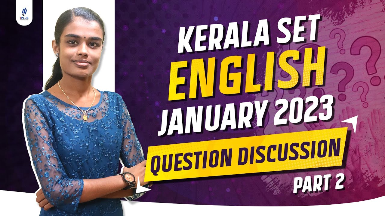 Kerala SET English | January 2023 | Question Discussion | Part 2