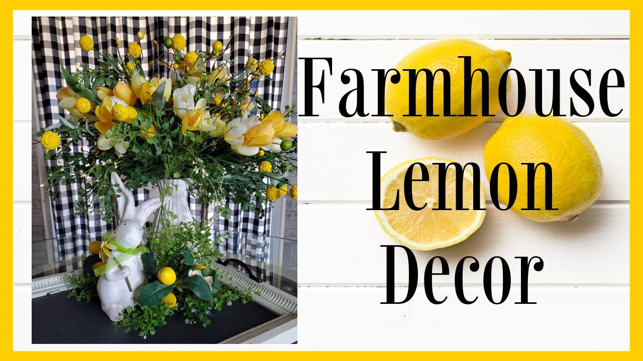 Farmhouse Spring Lemon Decor - Decorate With Me