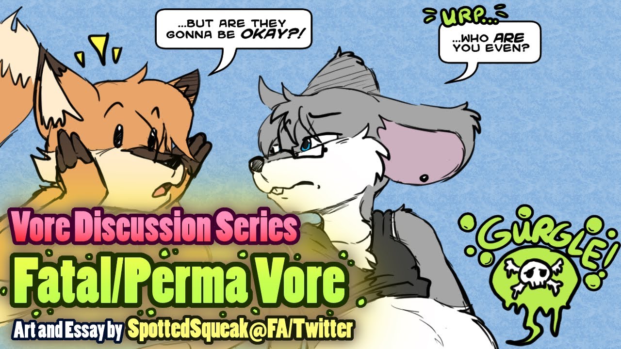 Vore Discussion Series: Fatal/Perma Vore