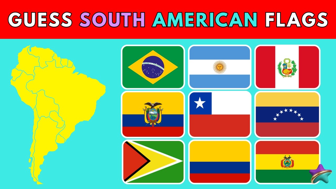 Guess The South American Flags | Flag Quiz