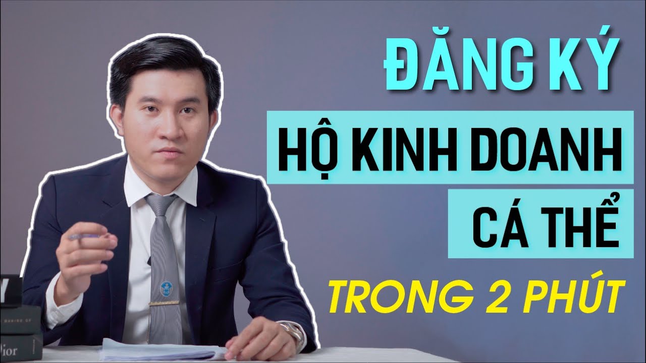 Hướng dẫn thủ tục đăng ký hộ kinh doanh cá thể