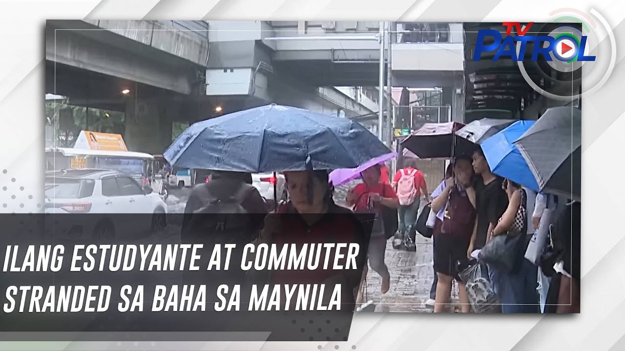 Ilang estudyante at commuter stranded sa baha sa Maynila | TV Patrol