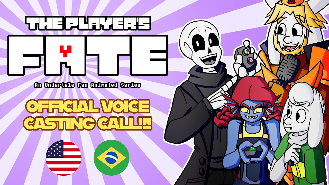 (‼️CLOSED‼️)The Player’s Fate OFFICIAL Voice Casting Call! (Season 1) | UNDERTALE ANIMATED SERIES