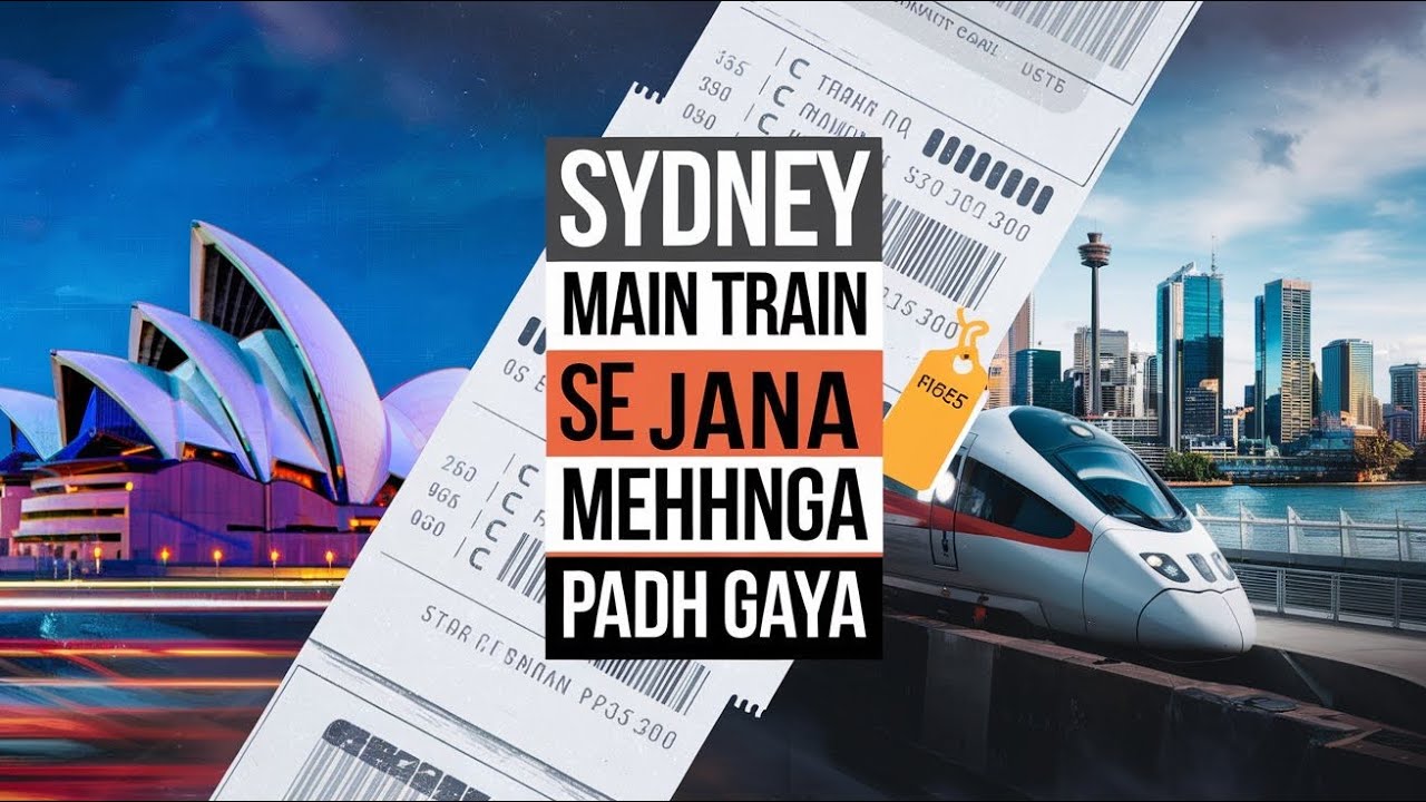 Kya  Sydney main Train se Jana Ho Gaya Mehnga?