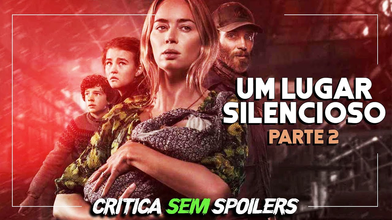 UM LUGAR SILENCIOSO PARTE 2: Melhor que o primeiro?