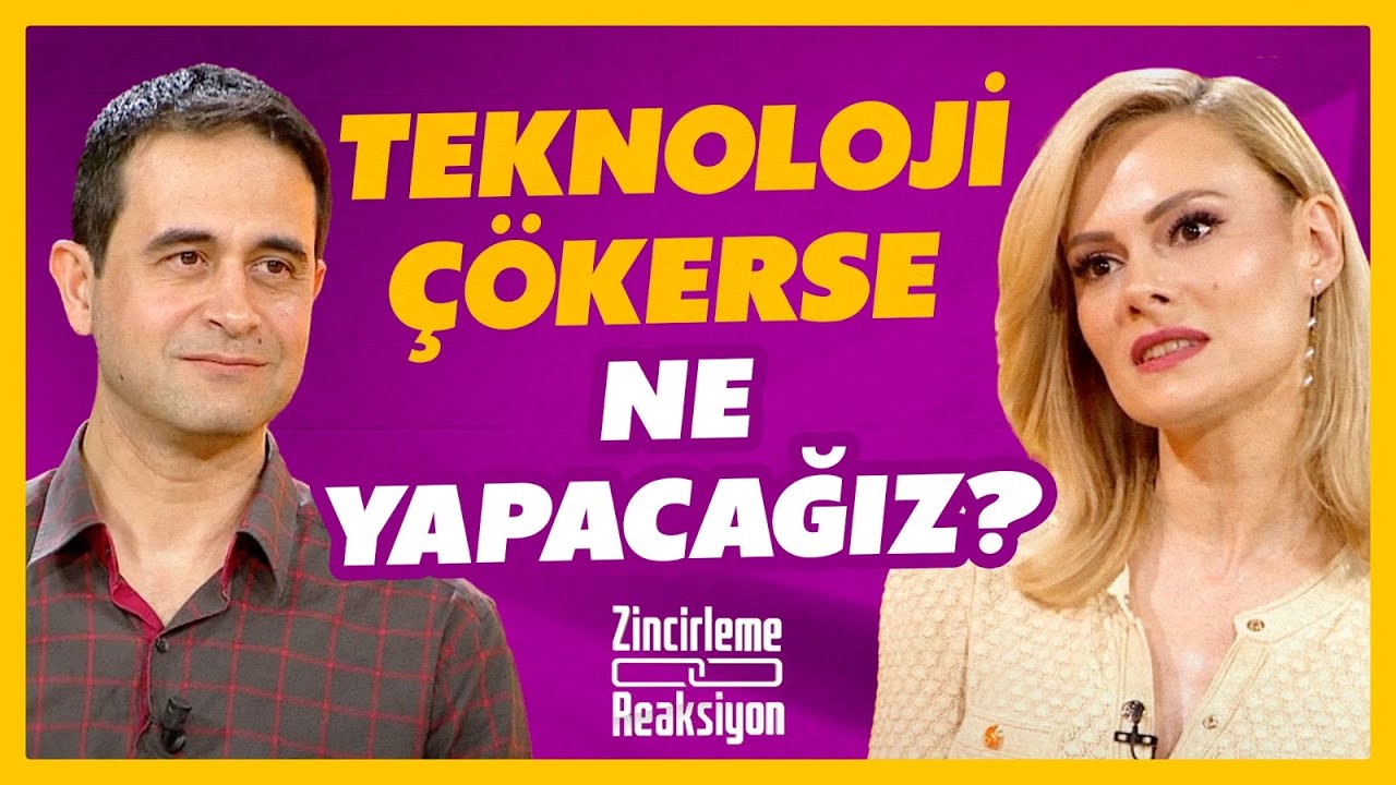 Teknoloji Çökerse Ne Yapacağız?  | Prof. Dr. Emre Onur Kaya | Zincirleme Reaksiyon | BBO Yapım