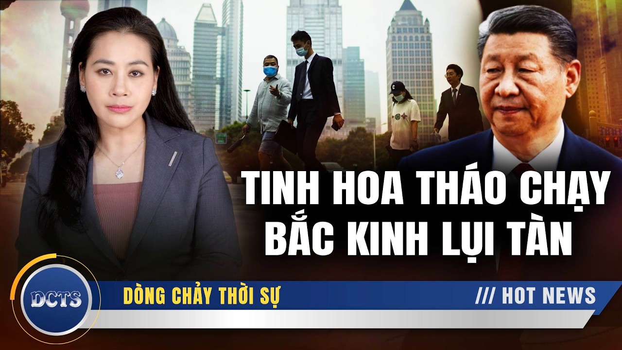 Quyền lực tàn phá kinh tế, giới tinh hoa Trung Quốc tháo chạy.