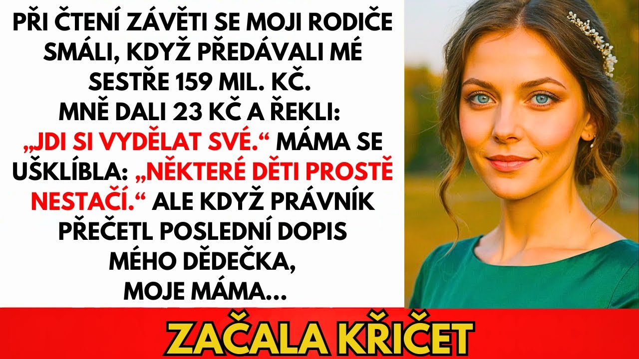 Při Čtení Závěti Se Smáli A Dali Sestře 160 Mil Kč. Mně Dali 1 Kč A Řekli...