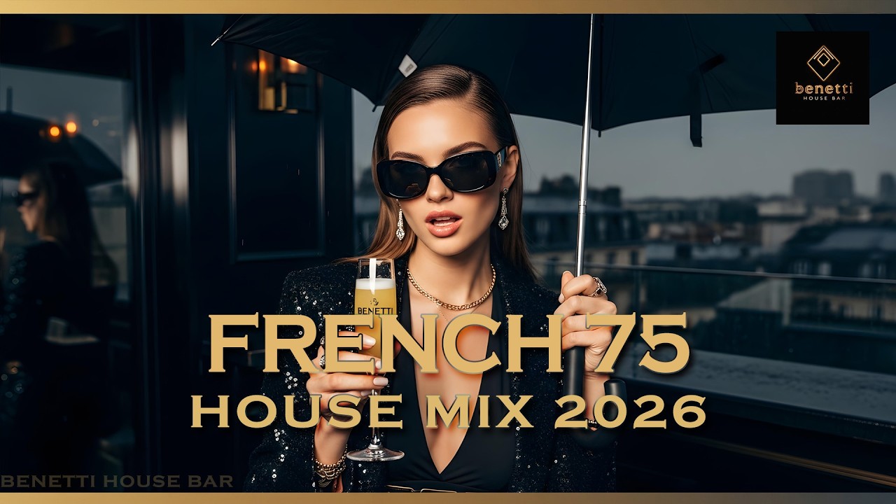 French 75 at Midnight | Soulful Deep House Mix 2026 | Good Vibes Only & Rainy Paris Feelings