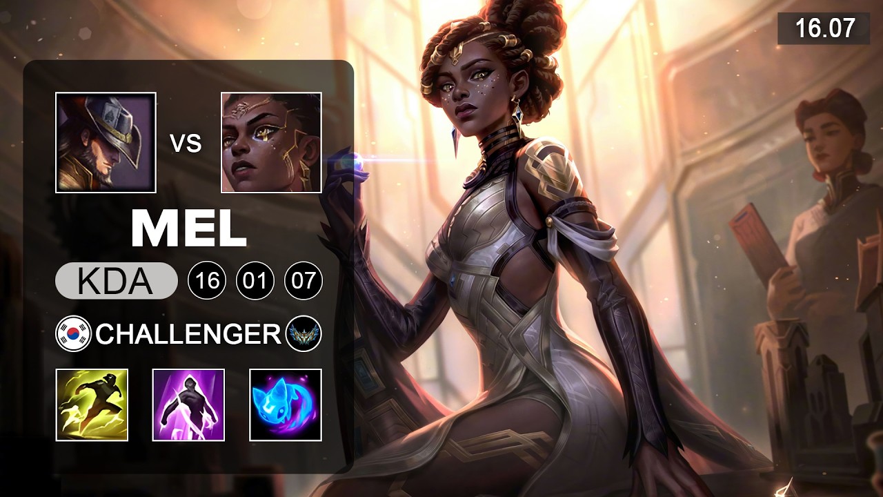 Mel vs Twisted Fate  Mid - KR Challenger - Patch 16.07 Season 16