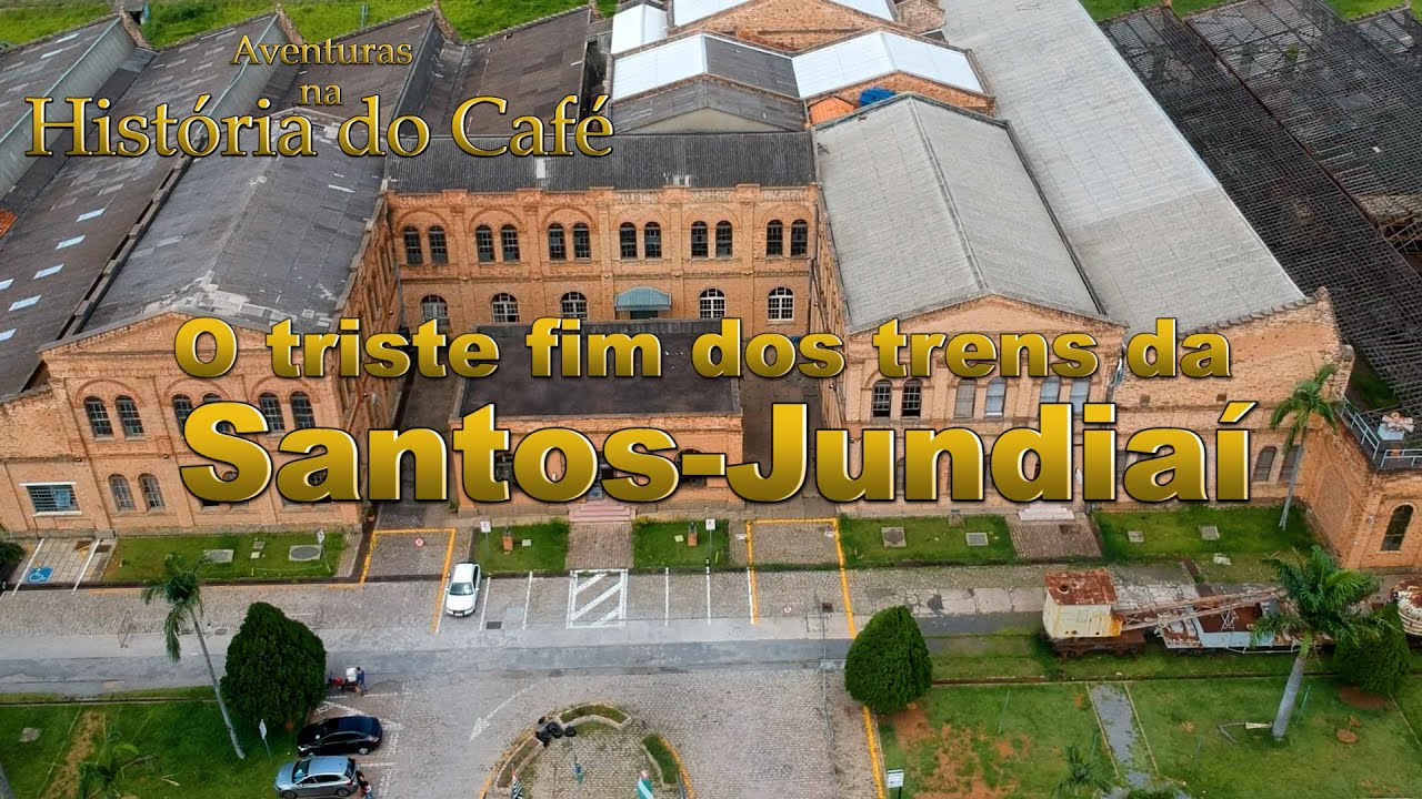 Ep. 6 - O triste fim dos trens da Santos-Jundiaí